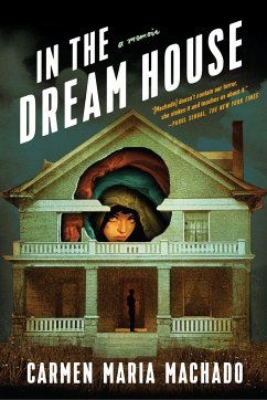 In the Dream House - Machado, Carmen Maria