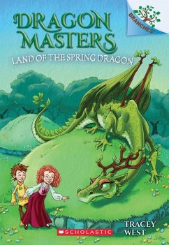 Land of the Spring Dragon: A Branches Book (Dragon Masters #14) - West, Tracey