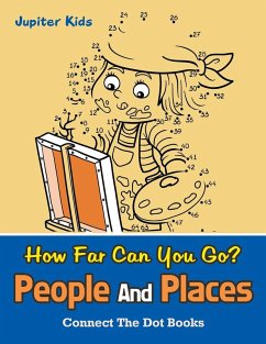 How Far Can You Go? People And Places - Jupiter Kids