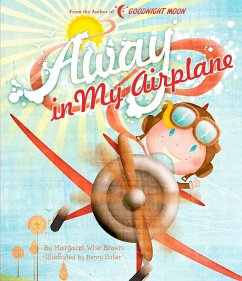 Away in My Airplane - Brown, Margaret Wise