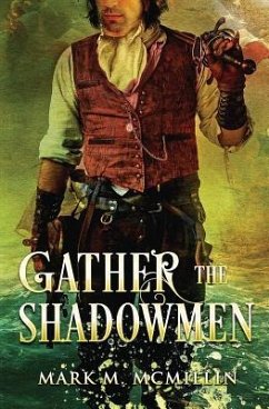 Gather the Shadowmen: (The Lords of the Ocean) - McMillin, Mark M.