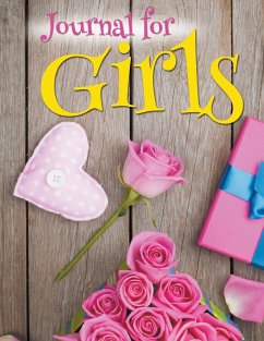 Journal For Girls - Speedy Publishing Llc