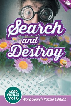Search and Destroy Word Puzzles Vol 6 - Speedy Publishing Llc