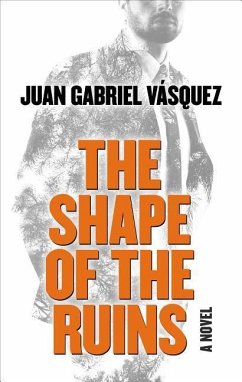 The Shape of the Ruins - Vasquez, Juan Gabriel