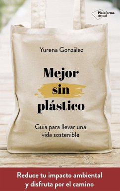 Mejor Sin Plastico - Gonzalez, Yurena