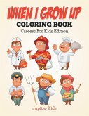 When I Grow Up Coloring Book