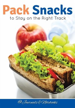 Pack Snacks to Stay on the Right Track - Journals and Notebooks