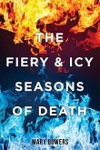 The Fiery & Icy Seasons of Death