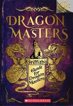 Griffith's Guide for Dragon Masters: A Branches Special Edition (Dragon Masters) - West, Tracey