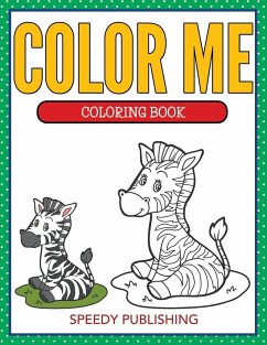 Color Me Coloring Book - Speedy Publishing Llc