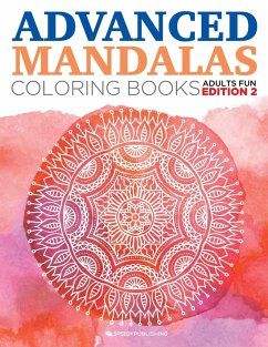 Advanced Mandalas Coloring Books   Adults Fun Edition 2 - Speedy Publishing Llc