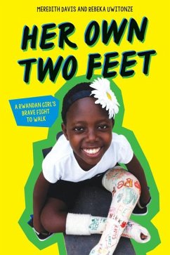 Her Own Two Feet: A Rwandan Girl's Brave Fight to Walk (Scholastic Focus) - Davis, Meredith; Uwitonze, Rebeka