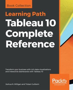 Tableau 10 Complete Reference (eBook, ePUB) - Joshua N. Milligan, Milligan