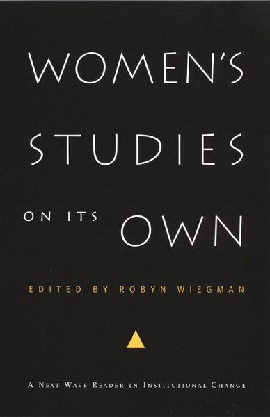 Women's Studies on Its Own (eBook, PDF) Women's Studies on Its Own (eBook, PDF)