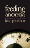 Feeding Anorexia (eBook, PDF)