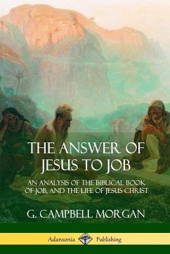 The Answer of Jesus to Job - Morgan, G. Campbell