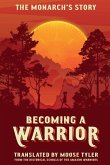 Becoming a Warrior: Volume 3
