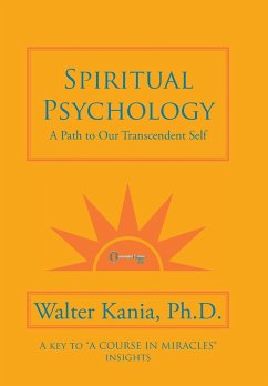 Spiritual Psychology - Kania Ph. D., Walter