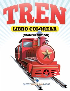 Libro Colorear Tren (Spanish Edition) Libro Colorear Tren (Spanish Edition)