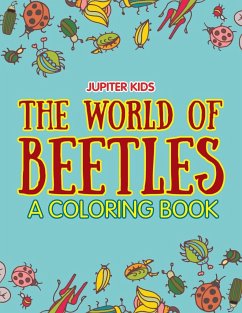 The World of Beetles (A Coloring Book) - Jupiter Kids