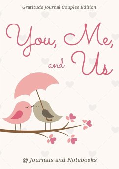 You, Me, and Us. Gratitude Journal Couples Edition - Journals and Notebooks