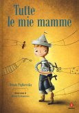 Tutte le mie mamme Tutte le mie mamme