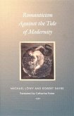 Romanticism Against the Tide of Modernity (eBook, PDF)