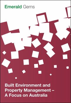 Built Environment and Property Management (eBook, PDF) - Limited, Emerald Group Publishing