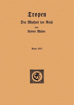 Tropen. Der Mythos der Reise (eBook, PDF)