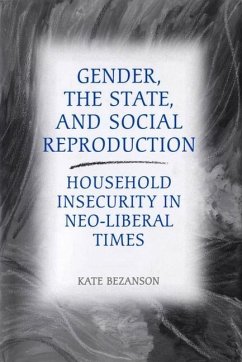 Gender, the State, and Social Reproduction (eBook, PDF) - Bezanson, Kate