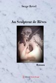 Au Sculpteur de Rêves (eBook, ePUB)