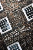 Law, Debt, and Merchant Power (eBook, PDF)