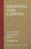 Grinding and Lapping - Machinery's Reference Series - Number 38