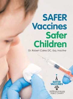 Safer Vaccines, Safer Children - Caires DC, Esq. inactive Robert