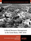 Cultural Resource Management in the Great Basin 1986-2016: Volume 131
