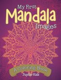 My First Mandala Images (A Coloring Book)
