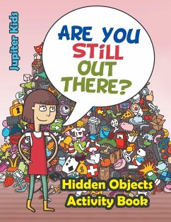 Are You Still Out There? Hidden Objects Activity Book - Jupiter Kids