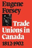 Trade Unions in Canada 1812-1902 (eBook, PDF)