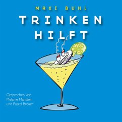 Trinken hilft (MP3-Download) - Buhl, Maxi