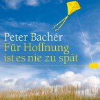 Für Hoffnung ist es nie zu spät (MP3-Download)