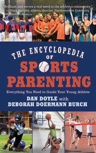 The Encyclopedia of Sports Parenting (eBook, ePUB) The Encyclopedia of Sports Parenting (eBook, ePUB)