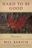 Hard to Be Good (eBook, ePUB) Hard to Be Good (eBook, ePUB)