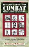 Ultimate Guide to U.S. Army Combat Skills, Tactics, and Techniques (eBook, ePUB)