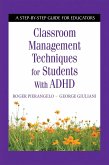 Classroom Management Techniques for Students with ADHD (eBook, ePUB)