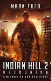 Indian Hill 2: Reckoning A Michael Talbot Adventure (eBook, ePUB)