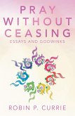 Pray Without Ceasing (eBook, ePUB)