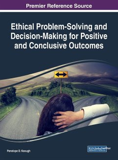 Ethical Problem-Solving and Decision-Making for Positive and Conclusive Outcomes