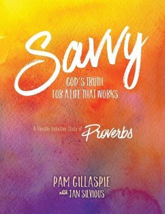 Savvy: God's Truth for a Life that Works - Gillaspie, Pam