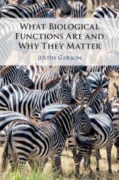 What Biological Functions Are and Why They Matter (eBook, PDF) - Garson, Justin