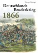 Deutschlands Bruderkrieg 1866 (eBook,... - Bild 1